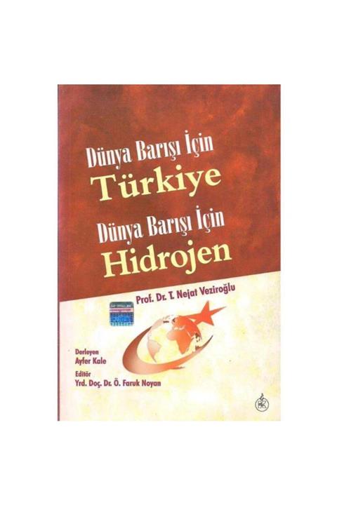 KitapSever Dünya Barışı Için Türkiye / Dünya Barışı Için Hidrojen