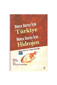 KitapSever Dünya Barışı Için Türkiye / Dünya Barışı Için Hidrojen