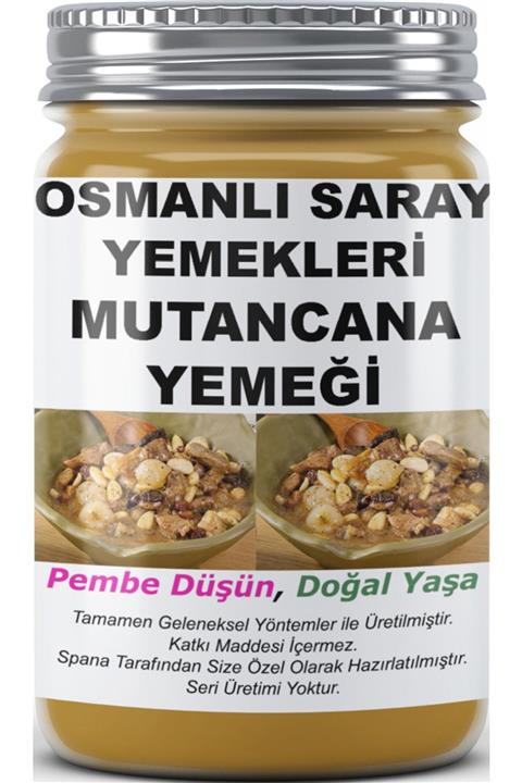 SPANA Osmanlı Saray Yemekleri Mutancana Yemeği Ev Yapımı Katkısız 330gr