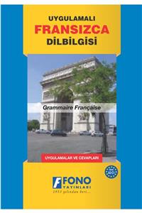 Fono Yayınları Uygulamalı Fransızca Dilbilgisi (Güncellenmiş Son Baskı)