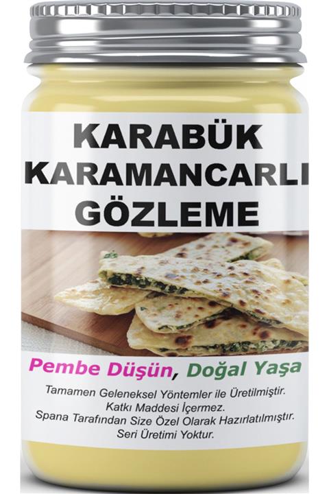 SPANA Karabük Karamancarlı Gözleme Ev Yapımı Katkısız 330gr