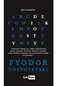 Siyah Beyaz Yayınları Aforizmalar / Fyodor Dostoyevski