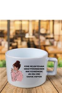 homestorebotique Kime Ne Yaptıysam Beyaz Çay Kahve Fincanı