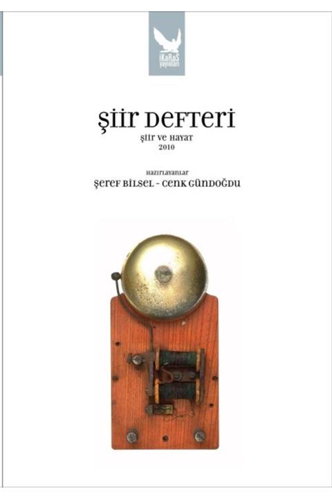 İkaros Yayınları Şiir Defteri Şiir Ve Hayat 2010