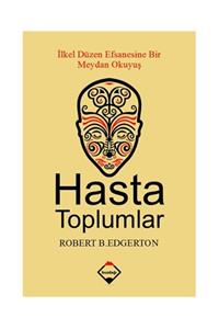 Buzdağı Yayınevi Hasta Toplumlar / Robert B. Edgertan