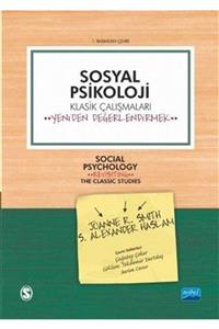 Nobel Akademik Yayıncılık Sosyal Psikoloji Klasik Çalışmalar - Joanne R. Smith,s. Alexander Haslam