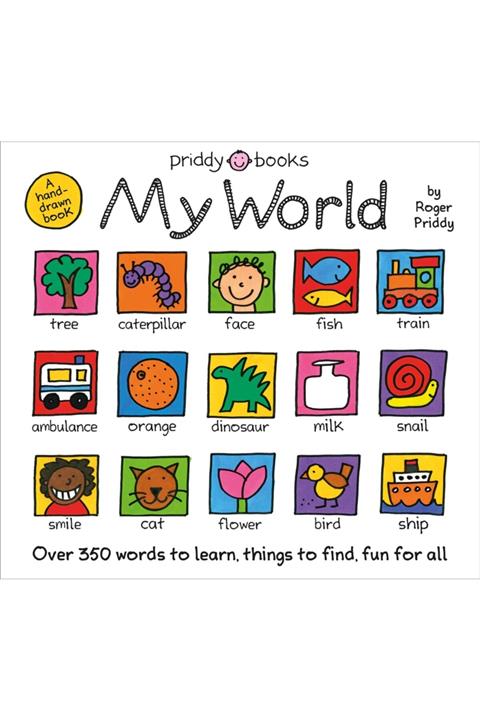Priddy Books My World: A Hand-drawn Book With 350 Words To Learn, Things To Count, Lots To Find