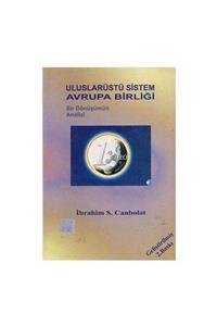 KitapSever Uluslarüstü Sistem Avrupa Birliği - Ibrahim Serhat Canbolat