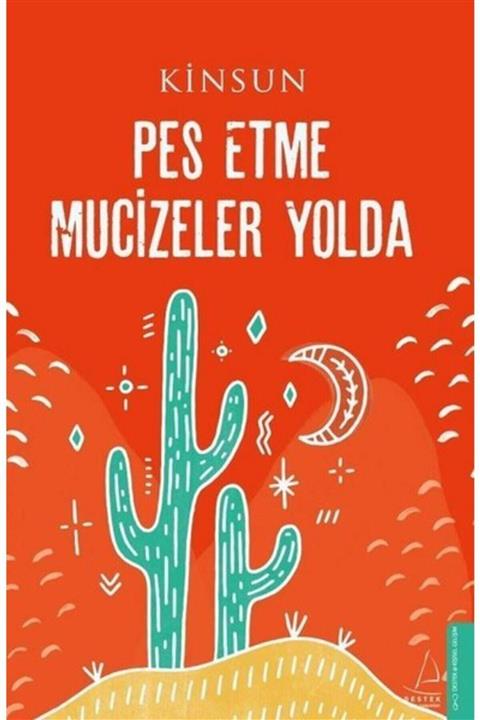 İndigo Kitap Pes Etme Mucizeler Yolda - Kinsun