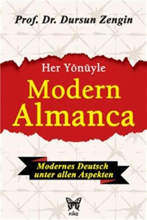 Nika Yayınevi - Her Yönüyle Modern Almanca / Dursun Zengin