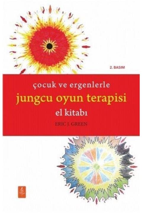 Nobel Yaşam Çocuk Ve Ergenlerle Jungcu Oyun Terapisi El Kitabı
