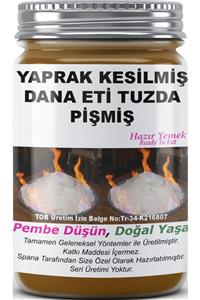 SPANA Tuzda Pişmiş Ev Yapımı Katkısız Yaprak Kesilmiş Dana Eti 330 gr