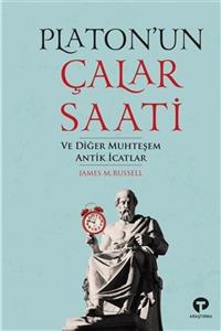 Turkuvaz Kitap Platon'un Çalar Saati Ve Diğer Muhteşem Antik Icatlar