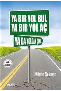 KOLEKTİF Ya Bir Yol Bul Ya Bir Yol Aç Ya Da Yoldan Çekil