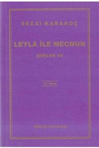 Diriliş Yayınları Şiirler 7 Leyla Ile Mecnun - Sezai Karakoç