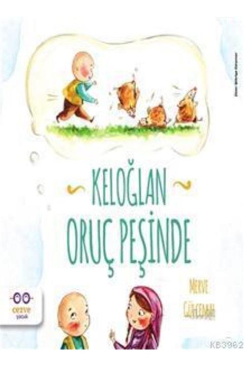 Cezve Çocuk Keloğlan Oruç Peşinde