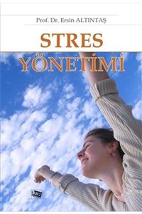 Anı Yayıncılık Stres Yönetimi - Ersin Altıntaş 9786055213633