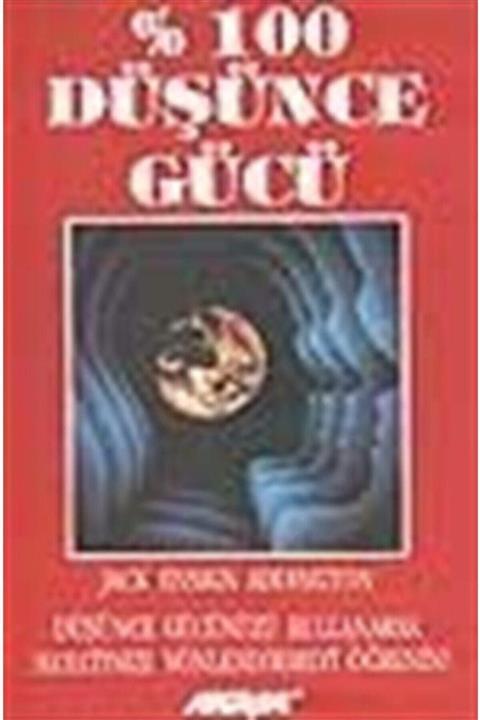 Akaşa Yayınları % 100 Düşünce Gücü Jack Ensign Addington