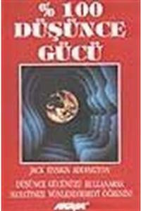 Akaşa Yayınları % 100 Düşünce Gücü Jack Ensign Addington
