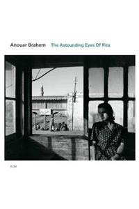 TUNA MÜZİK Anouar Brahem the Astoundıng Eyes Of Rıta 1 Cd