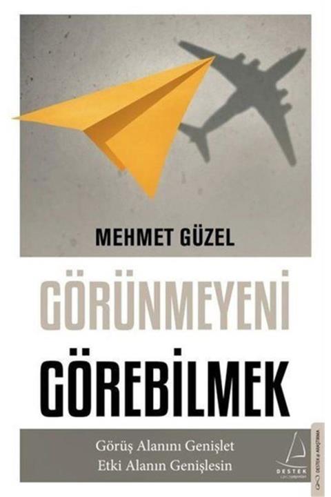 Destek Yayınları Görünmeyeni Görebilmek
