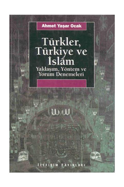 İletişim Yayınları Türkler, Türkiye Ve Islam