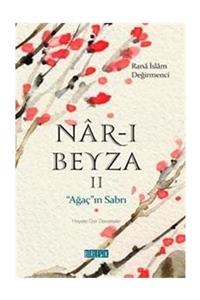 Birleşik Yayınevi Nar-ı Beyza 2 / Ağaç'ın Sabrı - Rana İslam Değirmenci