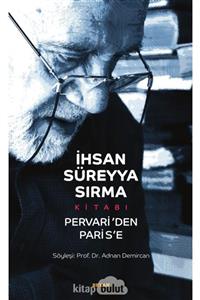 Beyan Yayınları Ihsan Süreyya Sırma Kitabı Pervari'den Paris'e (karton Kapak)