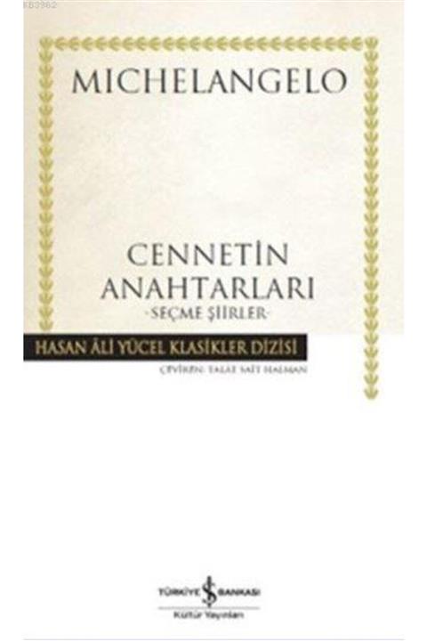 İş Bankası Kültür Yayınları Cennetin Anahtarları (karton Kapak) & Seçme Şiirler