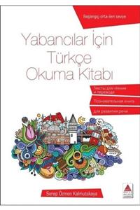 Delta Kültür Yayınevi Yabancılar İçin Türkçe Okuma Kitabı - Serap Özmen Kalmutskaya 9786052267547