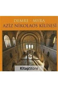 Arkeoloji ve Sanat Yayınları Demre - Myra Aziz Nikolaos Kilisesi