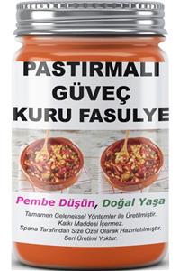 SPANA Pastırmalı Güveç Kurufasülye 1000gr Ev Yapımı Katkısız 330gr