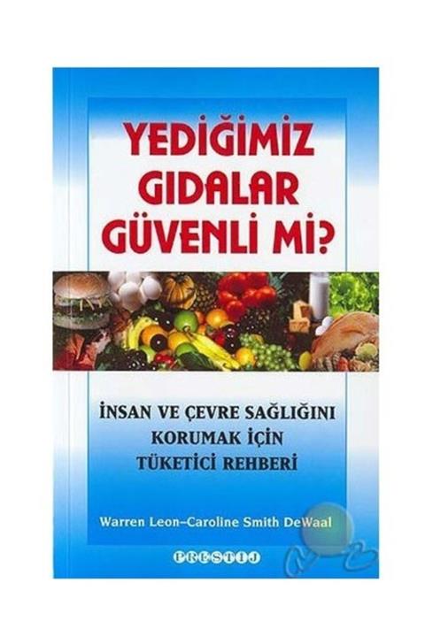 Prestij Yayınları Yediğimiz Gıdalar Güvenli Mi( Is Our Food Safe )
