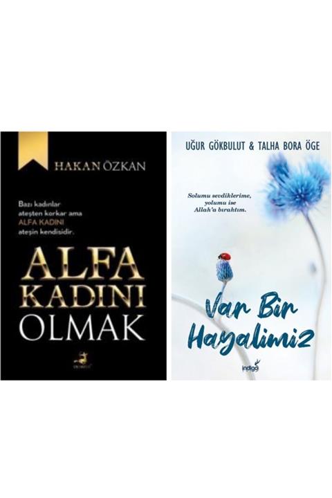 Olimpos Yayınları Alfa Kadını Olmak - Var Bir Hayalimiz (uğur Gökbulut - Hakan Özkan)