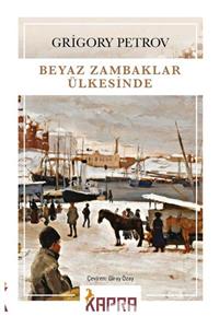 KAPRA YAYINLARI Beyaz Zambaklar Ülkesinde