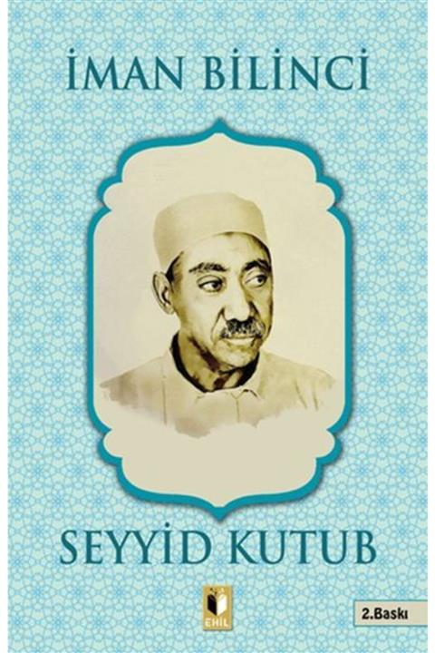 Ehil Yayınları Iman Bilinci Seyyid Kutub