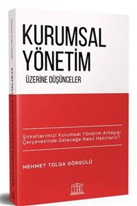 Legal Yayıncılık Kurumsal Yönetim Üzerine Düşünceler