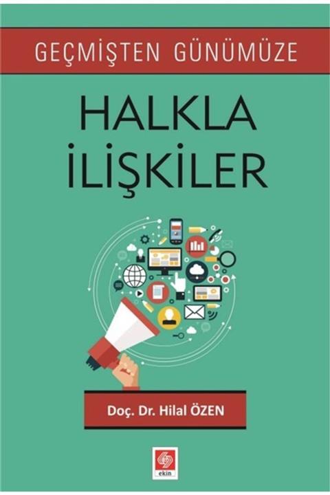 Ekin Yayınevi Geçmişten Günümüze Halkla İlişkiler Hilal Özen