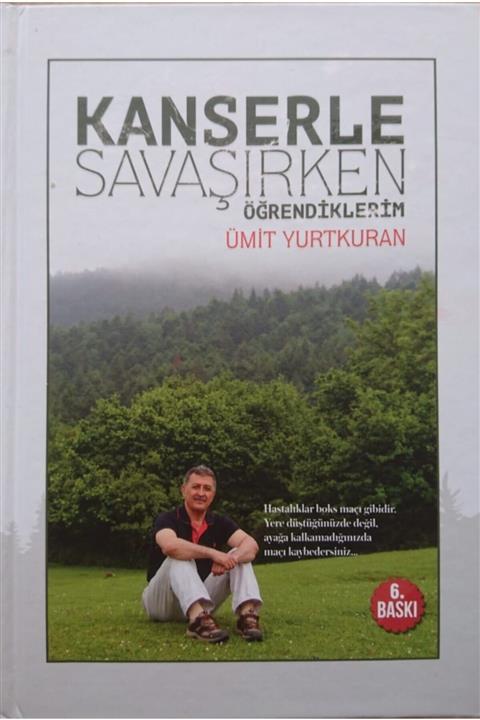 onka Kanserle Savaşırken Öğrendiklerim - Ümit Yurtkuran