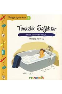 Mandolin Yayınları Temizlik, Sağlıktır & Temizlik Üzerine Bir Hikaye / Pedagojik Öyküler Dizisi - 8