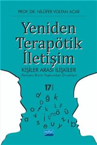 Nobel Akademik Yayıncılık Yeniden Terapötik İletişim Kişiler Arası Ilişkiler