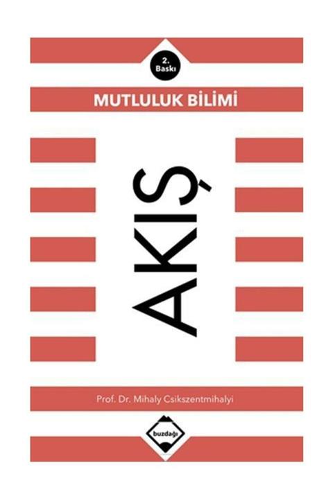 Buzdağı Yayınları Akış Mutluluk Bilimi Mihaly