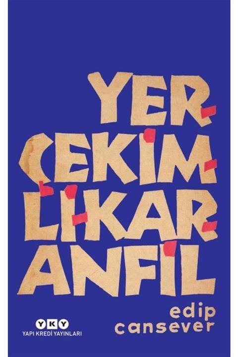 Yapı Kredi Yayınları Kültür Yerçekimli Karanfil / Edip Cansever