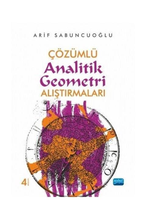 Nobel Akademik Yayıncılık Çözümlü Analitik Geometri Alıştırmaları