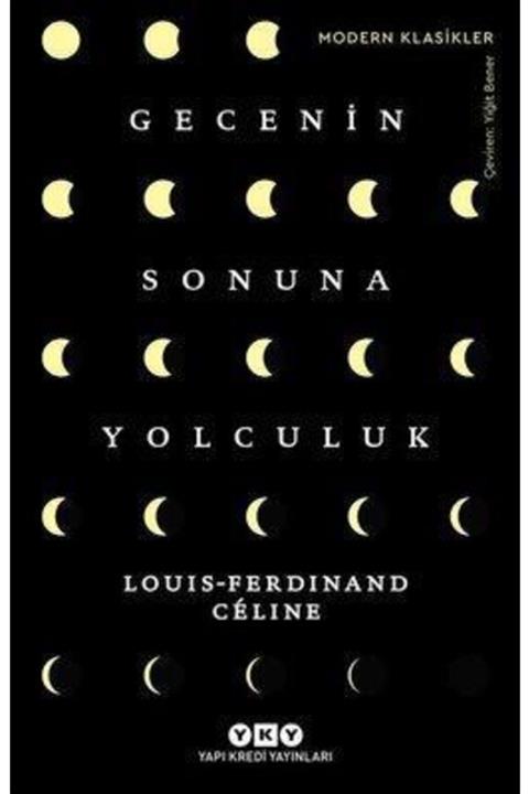 Yapı Kredi Yayınları Gecenin Sonuna Yolculuk 2 Louis-ferdinand Céline 9789750804199