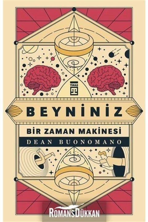 Timaş Yayınları Beyniniz Bir Zaman Makinesi