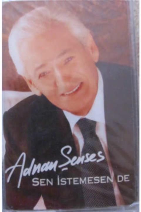 Şenses Adnan - Sen Istemesende (kaset)