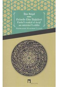 Dergah Yayınları Felsefe - Din Ilişkileri Faslu'l-makal El-keşfan Minhaci'l-edille