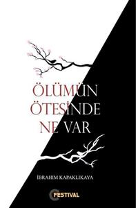 Festival Yayıncılık Ölümün Ötesinde Ne Var