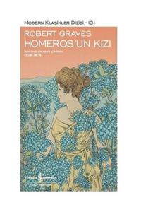 TÜRKİYE İŞ BANKASI KÜLTÜR YAYINLARI Homeros'un Kızı-Modern Klasikler Dizisi 131